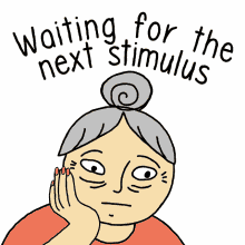 waiting for the next stimulus stimulus check stimulus2 second stimulus unemployed