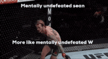 Mentally Undefeated Sean Ufc GIF - Mentally Undefeated Sean Ufc Mma GIFs