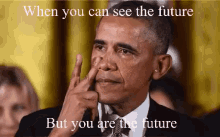 Obama When You See The Future GIF - Obama When You See The Future GIFs