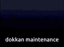 Dokkan Maintenance GIF - Dokkan Maintenance Dokkan Battle GIFs