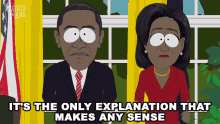 its the only explanation that makes any sense barack obama michelle obama south park s14e1 its the only explanation that makes any sense barack obama michelle obama south park s14e1