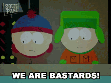 We Are Bastards Kyle Broflovski GIF - We Are Bastards Kyle Broflovski Stan Marsh GIFs