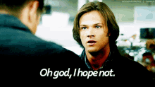 Supernatural Sam Winchester GIF - Supernatural Sam Winchester Oh God I Hope Not GIFs
