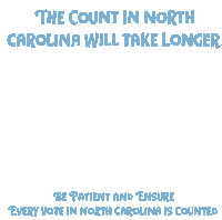 The Count In North Carolina Will Take Longer Voting Overseas Sticker - The Count In North Carolina Will Take Longer Voting Overseas Absentee Ballots Stickers