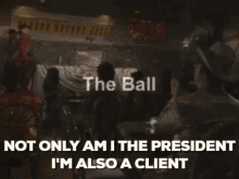 player haters ball president client