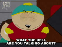 What The Hell Are You Talking About Eric Cartman GIF - What The Hell Are You Talking About Eric Cartman South Park GIFs