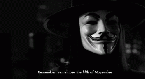 Remember Remember The 5th Of November - V For Vendetta GIF - Remember V For  Vendetta Hugo Weaving - Discover & Share GIFs
