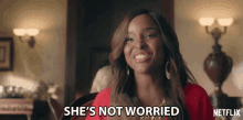 Shes Not Worried Antoinette Robertson GIF - Shes Not Worried Antoinette Robertson Colandrea Conners GIFs