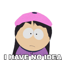 I Have No Idea Wendy Testaburger Sticker - I Have No Idea Wendy Testaburger South Park Stickers