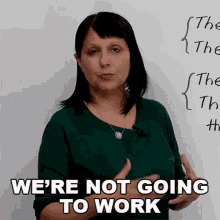 Were Not Going To Work Rebecca GIF - Were Not Going To Work Rebecca Engvid GIFs