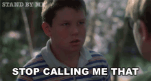 Stop Calling Me That Vern Tessio GIF - Stop Calling Me That Vern Tessio Stand By Me GIFs