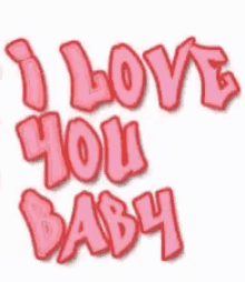 Ily I Love You Baby Gif Ily I Love You Baby Love You Baby Discover Share Gifs