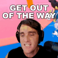 Get Out Of The Way Mark Chernesky GIF - Get Out Of The Way Mark Chernesky Konas2002 GIFs