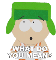What Do You Mean Kyle Broflovski Sticker - What Do You Mean Kyle Broflovski South Park Stickers