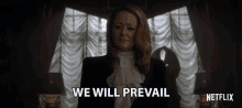 we will prevail miranda otto zelda spellman chilling adventures of sabrina we will win we will prevail miranda otto zelda spellman chilling adventures of sabrina we will win