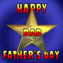 Happy Fathers Day Dad Youre A Star GIF - Happy Fathers Day Dad Youre A Star Dads Day GIFs