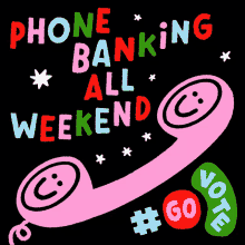 Phone Banking Phone Banking All Weekend GIF - Phone Banking Phone Banking All Weekend Weekend GIFs