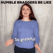 humble brag bragging grateful so grateful thank you humble brag bragging grateful so grateful thank you