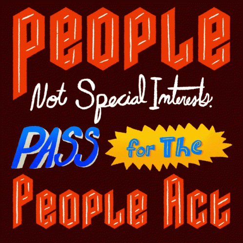 People Not Special Interests We The People GIF - People Not Special Interests We The People Pass The People Act GIFs