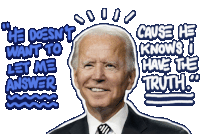 He Doesnt Want To Let Me Answer Cause He Knows I Know Have The Truth Sticker - He Doesnt Want To Let Me Answer Cause He Knows I Know Have The Truth Joe Biden Stickers