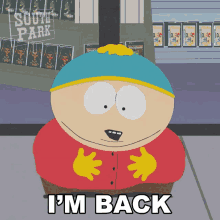 Im Back Eric Cartman GIF - Im Back Eric Cartman South Park GIFs