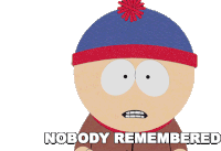 Nobody Remembered Stan Marsh Sticker - Nobody Remembered Stan Marsh South Park Stickers