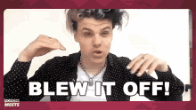 Blew It Off Ungblud GIF - Blew It Off Ungblud Blow Off GIFs