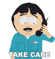 Take Care Randy Marsh Sticker - Take Care Randy Marsh South Park Stickers