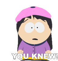 You Knew Wendy Testaburger Sticker - You Knew Wendy Testaburger South Park Stickers