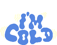 Im Cold Yellow Shivering Line Effects Around Im Cold In Blue Letters Sticker - Im Cold Yellow Shivering Line Effects Around Im Cold In Blue Letters Freezing Stickers