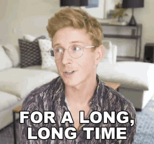 For A Longlong Time For The Longest Time GIF - For A Longlong Time For The Longest Time It Took Forever GIFs