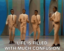 Life Is Filled With Much Confusion The Four Tops GIF - Life Is Filled With Much Confusion The Four Tops Reach Out Ill Be There GIFs