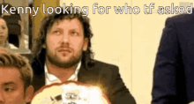 Kenny Omega Looking For GIF - Kenny Omega Kenny Looking For GIFs