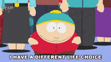 I Have A Different Life Choice Eric Cartman GIF - I Have A Different Life Choice Eric Cartman South Park GIFs