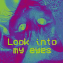 Look At Me Into My Eyes GIF - Look At Me Into My Eyes Pay Attention To Me GIFs