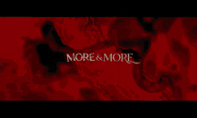 More And More Mv GIF - More And More Mv Music Video GIFs