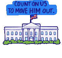 Count On Us To Move Him Out Womensmarch Sticker - Count On Us To Move Him Out Womensmarch White House Stickers