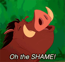 Pumba Oh The Shame GIF - Pumba Oh The Shame Lion King GIFs