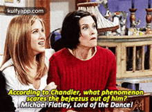 According To Chandler, What Phenomenonscares The Bejeezus Out Of Him?Michael Flatley, Lord Of The Dancel.Gif GIF - According To Chandler What Phenomenonscares The Bejeezus Out Of Him?Michael Flatley Lord Of The Dancel GIFs