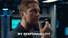 My Responsibility Gerard Butler GIF - My Responsibility Gerard Butler Captain Joe Glass GIFs