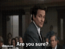 Are You Sure GIF - My Cousin Vinny GIFs