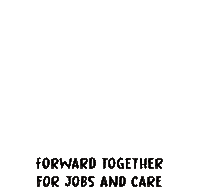 Jobs And Care Real Recovery Now Sticker - Jobs And Care Real Recovery Now Forward Together For Jobs And Care Stickers