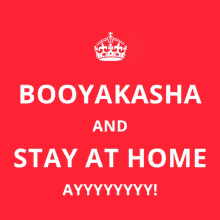 Keep Calm Booyaka GIF - Keep Calm Booyaka Stay Home GIFs
