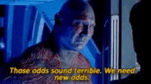 Drax Guardians Of The Galaxy GIF - Drax Guardians Of The Galaxy Odds GIFs