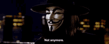V For Vendetta Not Anymore GIF - V For Vendetta Not Anymore Guy Fawkes Day GIFs