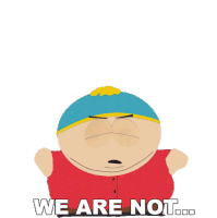 We Are Not Resorting To That Eric Cartman Sticker - We Are Not Resorting To That Eric Cartman South Park Stickers
