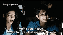 - Aren'T You In Love?Who Told You That We Are In Love?.Gif GIF - - Aren'T You In Love?Who Told You That We Are In Love? Oh My-friend Shruti Haasan GIFs