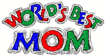 Worlds Best Mom Sparkle GIF - Worlds Best Mom Sparkle Glitter GIFs