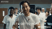Lets Get To Work Back To Work GIF - Lets Get To Work Back To Work Proceed GIFs