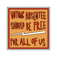 voting absentee should be free for all of us pass the for the people act mail truck mail in voting
